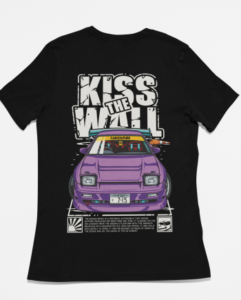 Kiss The Wall Ladies T-Shirt